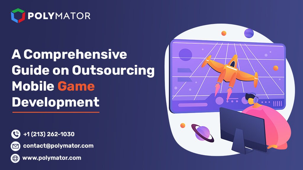 Guide on Outsourcing Mobile Game Development