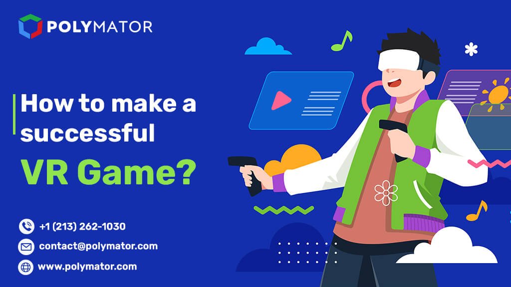 How to make a successful VR Game?