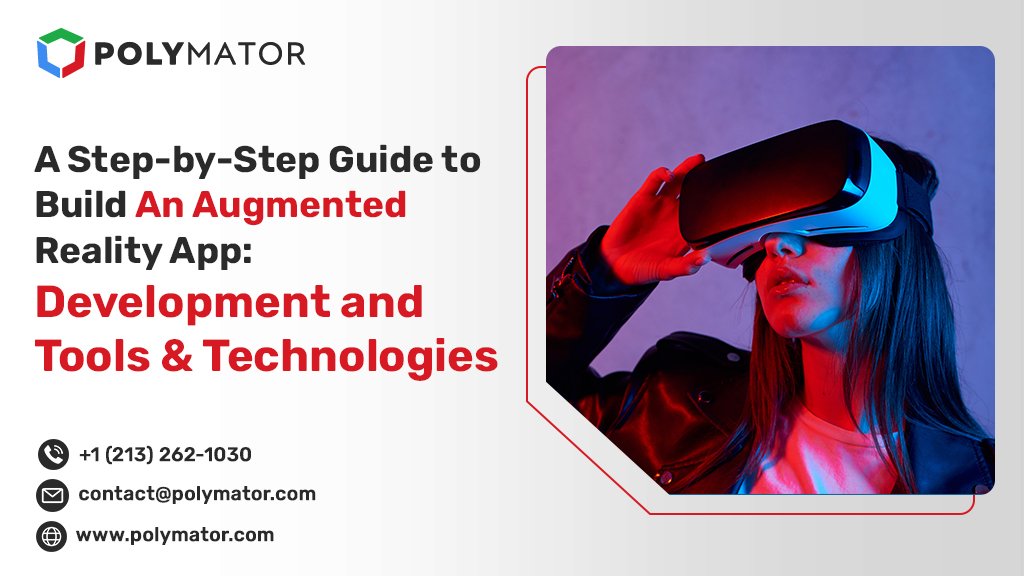 An Augmented Reality App: Development and Tools & Technologies